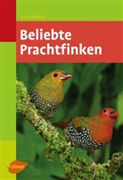 Horst Bielfeld, Karin Aichele, Karin (Illustr.) Aichele, Horst Bielfeld, Horst (Fotogr.) Bielfeld - Beliebte Prachtfinken