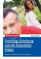Dingeldei, Günthe Dingeldein, Günther Dingeldein, Wahlers, Martin Wahlers, Fran Bräutigam... - Trennung, Scheidung und finanzielle Folgen