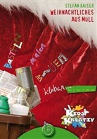 Stefan Kaiser - Weihnachtliches aus Müll