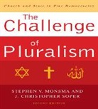Stephen V. Monsma, Stephen V. Soper Monsma, Stephen V./ Soper Monsma, J. Christopher Soper - Challenge of Pluralism