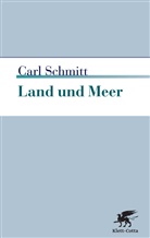 Carl Schmitt - Land und Meer