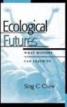 Sing C. Chew - Ecological Futures