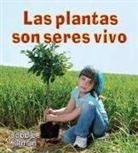 Bobbie Kalman - Las Plantas Son Seres Vivos (Plants Are Living Things)