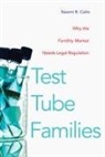 Naomi Cahn, Naomi R Cahn, Naomi R. Cahn - Test Tube Families