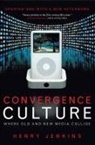 Henry Jenkins - Convergence Culture