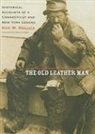 Dan W DeLuca, Dan W. DeLuca, Daniel W. (EDT)/ Longley Deluca, Dan DeLuca, Dionne Longley - The Old Leather Man