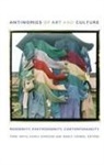 Nancy Condee, Okwui Condee Enwezor, Nancy Condee, Okwui Enwezor, Terry Smith - Antinomies of Art and Culture