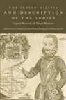 Captain Bernardo De Vargas Machuca, Captain Bernardo de Vargas Machuca, Bernardo de Vargas/ Lane Machuca, Vargas Machuca, Bernardo de Vargas Machuca, Captain Bernardo de Vargas Machuca... - Indian Militia and Description of the Indies