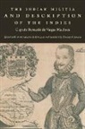 Captain Bernardo de Vargas Machuca, Kris E. Lane, Bernardo de Vargas Machuca, Captain Bernardo de Vargas Machuca, Captain Bernardo De Lane Vargas Machuca, Kris Lane... - Indian Militia and Description of the Indies