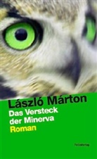 Laszlo Marton, László Márton, Wilhelm Aus d. Ung. v. Drost, Eva Zádor - Das Versteck der Minerva