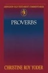 Christine R. Yoder, Christine Roy Yoder, Patrick D. Miller - Proverbs