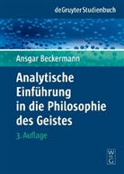 Ansgar Beckermann - Analytische Einführung in die Philosophie des Geistes