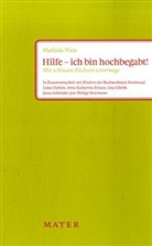 Mathias Wais - Hilfe - ich bin hochbegabt!