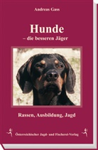 Andreas Gaß - Hunde - Die besseren Jäger