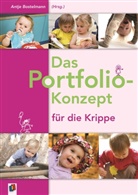Antj Bostelmann, Antje Bostelmann - Das Portfolio-Konzept für die Krippe