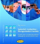 Holger Lindemann, Holger Linemann, Kerstin Heinlein - Systemisch beobachten - lösungsorientiert handeln