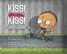 Kyle Mewburn, Kyle/ Teo Mewburn, John (ILT Reilly, John O'Reilly, Ali Teo - Kiss! Kiss! Yuck! Yuck!