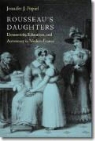 Jennifer J. Popiel - Rousseau's Daughters