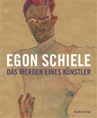 Car Aigner, Carl Aigner, Wolfgang Krug, Egon Schiele, Carl Aigner, Wolfgang Krug - Egon Schiele - Das Werden eines Künstlers