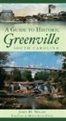 John M. Nolan - A Guide to Historic Greenville, South Carolina