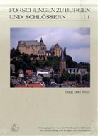 Hans-Heinrich Häffner, Christine Müller - Forschungen zu Burgen und Schlössern - Bd.11: Burg und Stadt