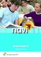 Thomas Frauenknecht, Andreas Stengel, Gregor Walther - navi Arbeitslehre: Mittelstufe