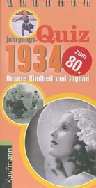 Tom Jacob, Daniela Nussbaum-Jacob - Jahrgangs-Quiz 1934