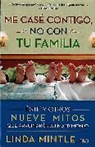 Linda Mintle, Linda Mintle Ph. D. - Me Case Contigo, No Con Tu Familia