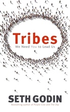 Seth Godin - Tribes