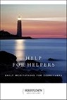 Anonymous, Collectif, Hazelden Publishing, Kristen Ison - Help for Helpers