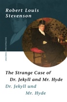 Robert L Stevenson, Robert L. Stevenson, Robert Louis Stevenson - Der seltsame Fall des Dr. Jekyll und Mr. Hyde. Strange Case of Dr. Jekyll and Mr .Hyde