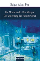 Edgar  Allan Poe, Edgar Allen Poe - Die Morde in der Rue Morgue. Der Untergang des Hauses Usher