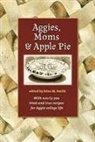 Edna M. (EDT)/ Adams Smith, Mary Ann Flusche, Edna M. Smith - Aggies, Moms, And Apple Pie