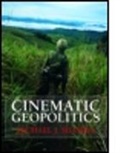 Michael J Shapiro, Michael J. Shapiro, Michael J. (PhD Shapiro, Michael J. (University of Hawai''i At Man Shapiro, Michael J. (University of Hawai'i at Manoa Shapiro, Shapiro Michael J. - Cinematic Geopolitics