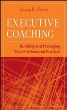 Stern, Lew Stern, Lewis R Stern, Lewis R. Stern, Lewis R. (Massachusetts School of Professio Stern, Lr Stern... - Executive Coaching