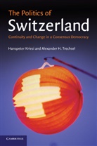 Hans Peter Kriesi, Hanspeter Kriesi, KRIESI HANSPETER, Alexander H. Trechsel, Trechsel Alexander H. - The Politics of Switzerland