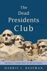Harris Baseman - The Dead Presidents Club