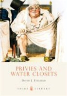 David Eveleigh, David J. Eveleigh, Eveleigh David - Privies and Water Closets