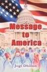 Jogi Dhillon, Trafford Publishing - Message to America