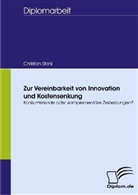 Christian Stahl - Zur Vereinbarkeit von Innovation und Kostensenkung