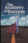 Nicolas Darvas - The Anatomy of Success by Nicolas Darvas (the Author of How I Made $2,000,000 in the Stock Market)