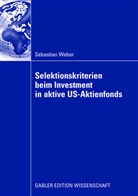 Sebastian Weber - Selektionskriterien beim Investment in aktive US-Aktienfonds