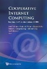 Chan Alvin T S, Chan Alvin T S, Alvin T. S. Chan, Stephen C. F. Chan, Stephen Chi Chan, Edward K. S. Ho - Cooperative Internet Computing - Proceedings Of The 4th International Conference (Cic 2006)