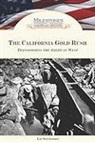 Liz Sonneborn - The California Gold Rush