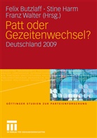 Felix Butzlaff, Stin Harm, Stine Harm, Franz Walter - Patt oder Gezeitenwechsel?