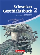 Christophe Gross, Christian Heuer, Thomas Notz, Birgit Stalder, Jörg Rentsch - Schweizer Geschichtsbuch - Aktuelle Ausgabe - Band 2. Bd.2