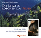 Eberhard Neubronner - Die letzten löschen das Feuer