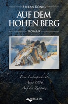Stefan König - Auf dem hohen Berg