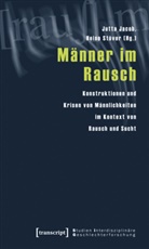 Jutt Jacob, Jutta Jacob, Stöver, Stöver, Heino Stöver - Männer im Rausch