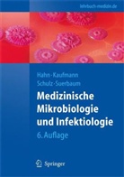 Helmut Hahn, Stefan H. E. Kaufmann, Thomas F. Schulz, Sebastian Suerbaum - Medizinische Mikrobiologie und Infektiologie